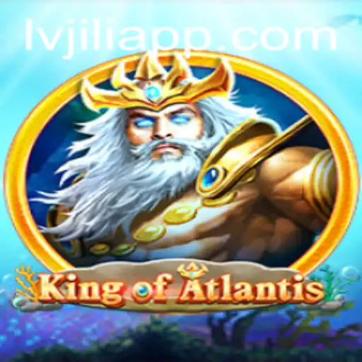 Discover the Thrilling World of King of Atlantis: Unraveling the Adventure with LVJILI.COM